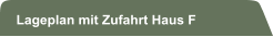 Lageplan mit Zufahrt Haus F